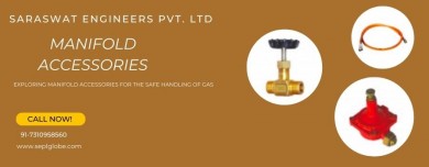 Exploring Manifold Accessories For The Safe Handling of Gas