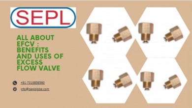 All About EFCV : Benefits And Uses Of Excess Flow Valves