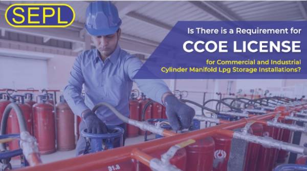 CCOE license required for commercial and industrial LPG storage